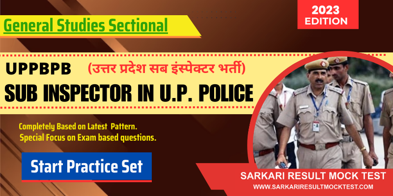 UP Police S.I General Studies Sectional