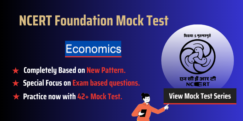 Mock Test  Only NCERT Books Economics