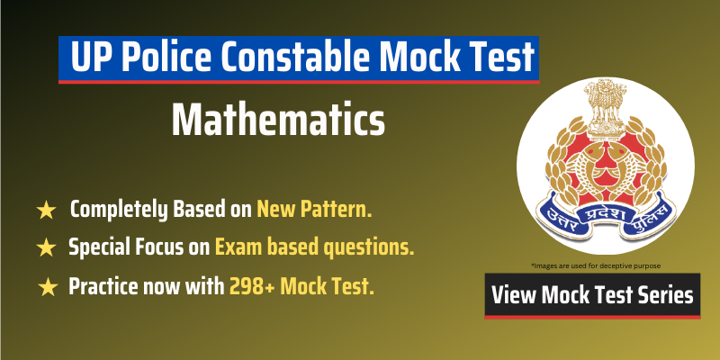 UP Police Constable  Mock Test Mathematics